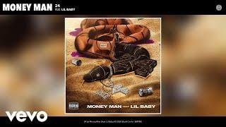 Money Man - 24 (Audio) ft. Lil Baby