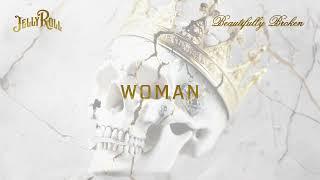 Jelly Roll - Woman (Official Audio)