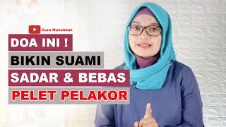 Amalkan Ini! Doa Menghilangkan Pelet Pelakor, InsyaAllah Suami Langsung Sadar