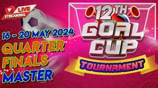 Tennis Clash 12th Goal Cup Tournament Master Quarterfinals Round [May 2024]