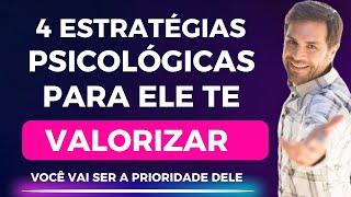 4 ESTRATÉGIAS PSICOLÓGICAS PARA SE TORNAR PRIORIDADE NA VIDA DE UM HOMEM -SEJA VALORIZADA