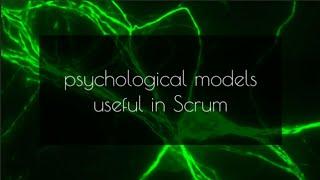 Psychological Models in Scrum - ScrumPulse #6