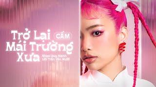 TRỞ LẠI MÁI TRƯỜNG XƯA - CẦM OFFICIAL - LYRICS VIDEO