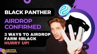 Black Panther ($BLACK) 3 Ways to get the Airdrop (UPDATE)