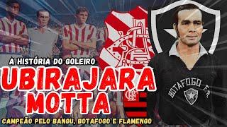 A HISTÓRIA DO GOLEIRO "UBIRAJARA MOTTA", CAMPEÃO PELO BANGU, BOTAFOGO E FLAMENGO.