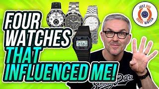 The 4 Watches That Influenced Me Most As A Collector!