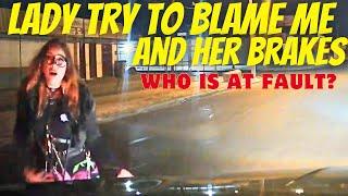 LADY TRY TO BLAME ME AND HER BRAKES BUT SHE IS AT FAULT Rage Bad Drivers Hit and Run Instant Karma