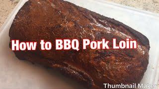 How to Smoke a Pork Loin on the Weber Kettle