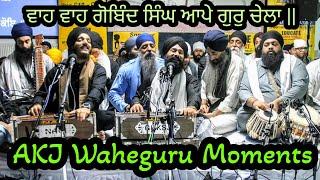 Akj Waheguru Moments | Must Watch |  Energetic