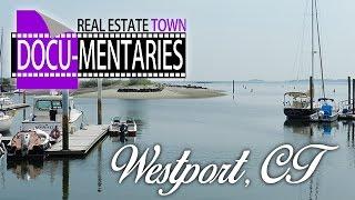 Westport, CT -- a Real Estate Town Docu-Mentary℠