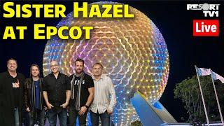 Live: Sister Hazel at Epcot with Stef & Liam - Walt Disney World Live Stream - 5-19-24
