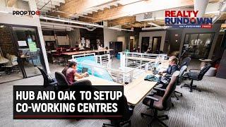 Hub and Oak  to setup co-working centres