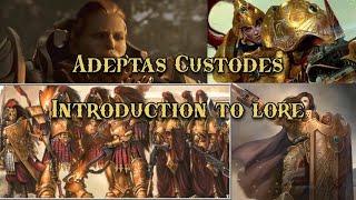 The Best Introduction I Could Make to The Adeptas Custodes | Adeptus Custodes | Warhammer 40k | Lore