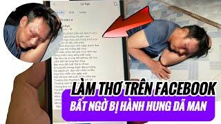 Làm thơ trên Facebook, bất ngờ bị hành hung dã man || VietNews⁺