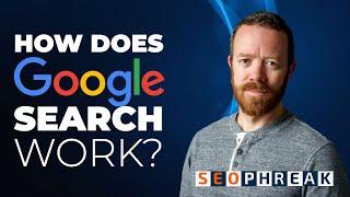 How Does Google Search Work?