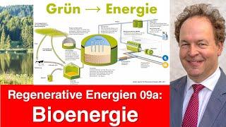 Regenerative Energien 9a (2022) - Nutzung Biomasse/Bioenergie