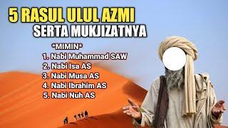 5 Nabi (Rasul) Ulul Azmi Beserta dengan Mukjizatnya