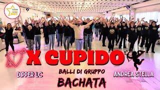 BACHATA - X CUPIDO | Coreografia | BALLI DI GRUPPO | Dipper Lc | ANDREA STELLA | #bachata #dance