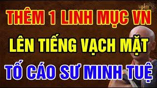 Cả Nước Ngỡ Ngàng: Thêm 1 LINH MỤC VIỆT NAM Lên Tiếng Về Thầy THÍCH MINH TUỆ | Ngẫm Sử Thi