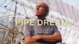 Pipe Dream | Trailer | Available Now