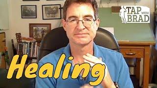 Healing - Tapping with Brad Yates