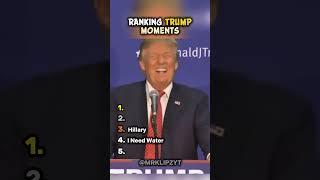 Ranking Donald Trump Moments  #ranking