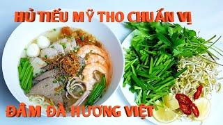 CÁCH NẤU HỦ TIẾU MỸ THO - NƯỚC TRONG ĐẬM ĐÀ - CHUẨN VỊ CỦA NGƯỜI MỸ THO @Family-DV