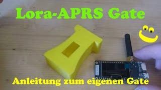 Lora APRS Gate - Anleitung zum eingenen Internet Gate