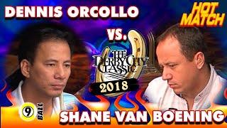 9-BALL: SHANE VAN BOENING VS DENNIS ORCOLLO - 2018 DERBY CITY CLASSIC 9-BALL DIVISION