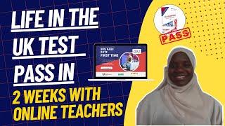 How to pass the Life in the UK test in 2 weeks with online teachers