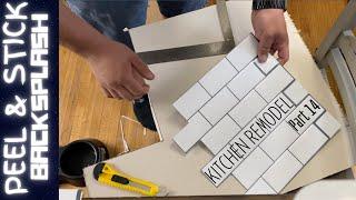 Kitchen Remodel - "Peel & Stick" Backsplash! - Part #14