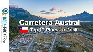 Top 10 Places to visit along the Carretera Austral, Chile