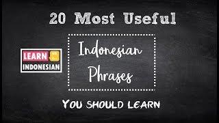 20 Useful Indonesian Phrases | Learn Indonesian 101 for beginner | How to speak Indonesian