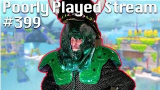 Poorly Played Stream #399 Furious King Koopa