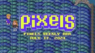 Pixels Live Stream AMA