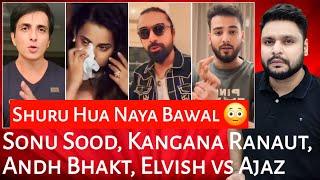 Sonu Sood | Kangana Ranaut | Andh Bhakt | Elvish Yadav | Ajaz Khan | Mr Reaction Wala