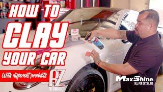 How to Clay your car? - Maxshine products /AtoZ Detailing