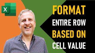 Format Entire Row Based on Cell Value- Text, Number, Date, Partial Match, Greater or Less or Between