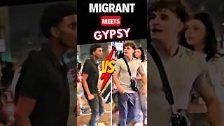 MIGRANT vs GYPSY TRAVELLER !!!                                        #immigration #immigrant