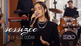 Elif Buse Doğan - Sessizce (Official Video)