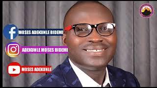 Pastor Moses Adekunle Bidemi