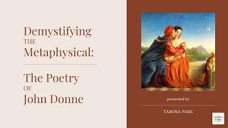 Demystifying the Metaphysical: The Poetry of John Donne Course Review