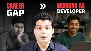 2 saal ke career gap ke baad Software Developer? #tanaypratap