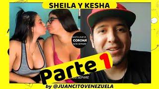 La Hermanas Ortegas, Kesha y Sheila.. (Parte1) ¨Hasta que el Corona nos Separe¨..Capitulo 7