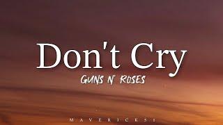 Guns N' Roses - Don't Cry (Lyrics) 