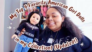 My Top 5 Favorite American Girl Dolls in my Collection! (UPDATED!) | Adult Collector