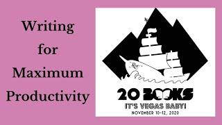 20Books Vegas 2021 Day 2 – Steven Higgs - Writing for Maximum Productivity