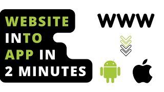 Convert Website to App in 2 Minutes (Android and iOS)