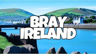 Best Things To Do in Bray, Ireland