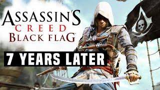 Assassin's Creed 4 Black Flag: 7 Years Later